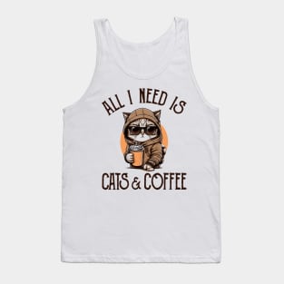 All I Need is Cats and Coffee Cat Lovers Coffee Lovers Gift Idea Tank Top